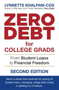 Cover Zero Debt for College Grads: From Student Loans to Financial Freedom 2nd Edition