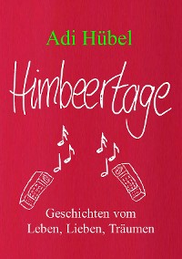 Cover Himbeertage