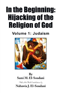 Cover In the Beginning: Hijacking of the Religion of God