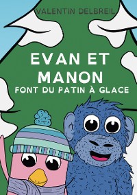 Cover Evan et Manon font du patin à glace