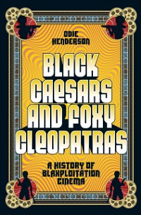 Cover Black Caesars and Foxy Cleopatras
