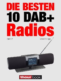 Cover Die besten 10 DAB+-Radios (Band 2)