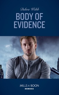 Cover Body Of Evidence (Mills & Boon Heroes) (Colby Agency: Sexi-ER, Book 3)