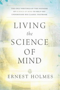 Cover LIVING THE SCIENCE OF MIND