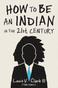 Cover How to Be an Indian in the 21st Century
