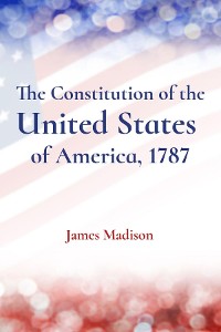 Cover The Constitution of the United States  of America, 1787