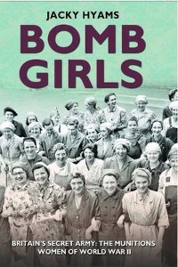 Cover Bomb Girls - Britain's Secret Army: The Munitions Women of World War II