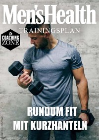 Cover MEN'S HEALTH Trainingsplan: Rundum fit mit Kurzhanteln in 8 Wochen