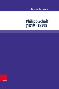 Cover Philipp Schaff (1819–1893)