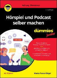 Cover Hörspiel und Podcast selber machen für Dummies Junior