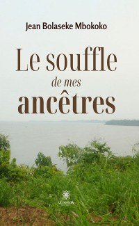 Cover Le souffle de mes ancêtres