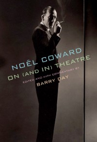 Cover Noel Coward on (and in) Theatre