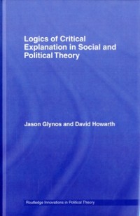Cover Logics of Critical Explanation in Social and Political Theory