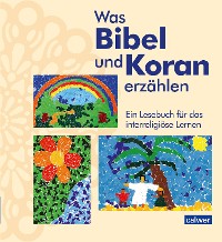 Cover Was Bibel und Koran erzählen