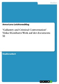 Cover "Gallantry and Criminal Converstation". Yinka Shonibares Werk auf der documenta XI