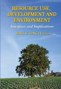 Cover Resource Use, Development and Environment Interfaces and Implications
