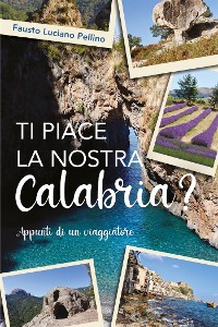 Cover Ti piace la nostra Calabria?