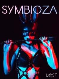 Cover Symbioza – 6 opowiadań erotycznych o dominacji i uległości