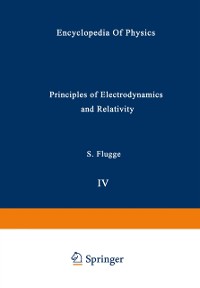 Cover Principles of Electrodynamics and Relativity / Prinzipien der Elektrodynamik und Relativitatstheorie