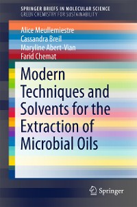 Cover Modern Techniques and Solvents for the Extraction of Microbial Oils