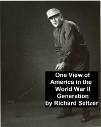 Cover One View of America in the World War II Generation