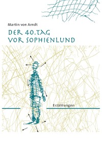 Cover Der 40. Tag vor Sophienlund