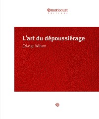 Cover L'art du dépoussiérage