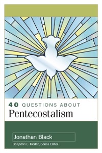 Cover 40 Questions About Pentecostalism