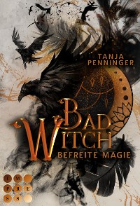 Cover Bad Witch. Befreite Magie