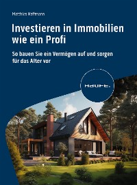 Cover Investieren in Immobilien wie ein Profi