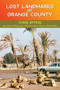 Cover Lost Landmarks of Orange County