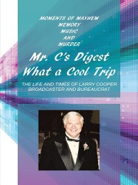 Cover Mr. C's Digest - What a Cool Trip