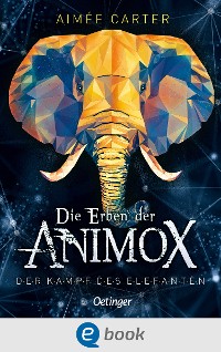 Cover Die Erben der Animox 3. Der Kampf des Elefanten