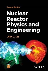 Cover Nuclear Reactor Physics and Engineering