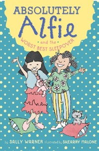 Cover Absolutely Alfie and the Worst Best Sleepover