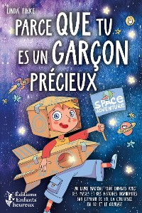 Cover Parce que tu es un garçon précieux: Un livre magique pour enfants avec des images et des histoires inspirantes sur l'amour de soi, la confiance en soi et le courage