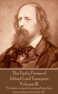 Cover Early Poems of Alfred Lord Tennyson - Volume III