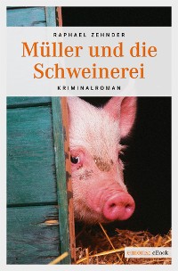Cover Müller und die Schweinerei