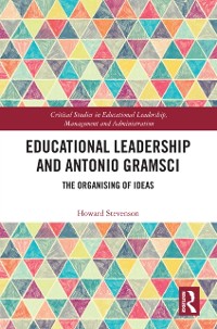 Cover Educational Leadership and Antonio Gramsci
