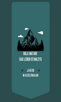 Cover Bula Matari - Das Leben Stanleys