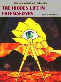 Cover The Hidden Life in Freemasonry