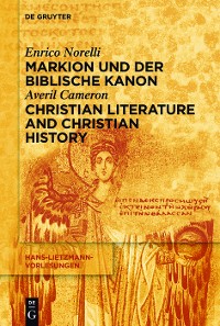 Cover Markion und der biblische Kanon / Christian Literature and Christian History