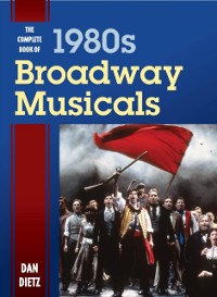 Cover Complete Book of 1980s Broadway Musicals