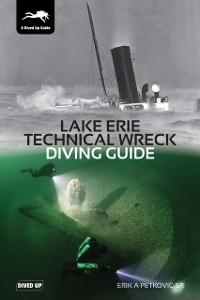 Cover Lake Erie Technical Wreck Diving Guide