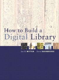 Cover How to Build a Digital Library