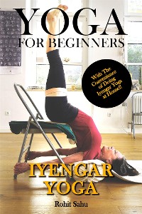 Cover Yoga For Beginners: Iyengar Yoga