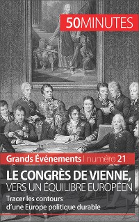 Cover Le congrès de Vienne, vers un équilibre européen