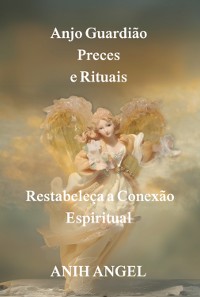 Cover Anjo Guardião Preces E Rituais