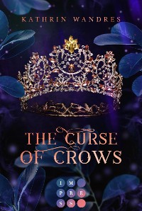Cover The Curse of Crows (Broken Crown 2)