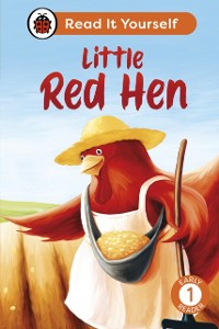 Cover Little Red Hen: Read It Yourself - Level 1 Early Reader